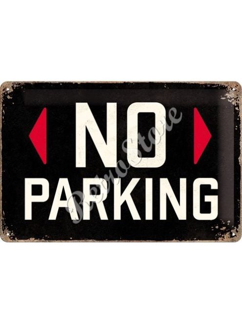 Retró Fém Tábla - No Parking, Parkolni Tilos! Dombornyomott