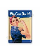 Retró Fém Képeslap - We can do it! - Meg tudjuk csinálni!