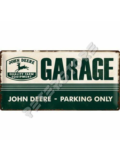 Retró Fém Tábla - John Deere Garage, Paking - Garázs, Parkoló Dombornyomott