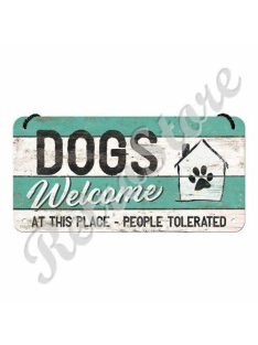   Retró Fém Tábla - Itt kutyák üdvözölnek! Dombornyomott