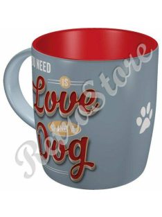   Retró Bögre - Mindenkinek szüksége van szeretetre és egy kutyára