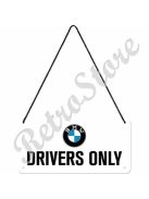 Retró Fém Tábla - BMW Drivers Only Dombornyomott