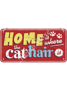   Retró Fém Tábla - Otthon ahol macskaszőr van Dombornyomott