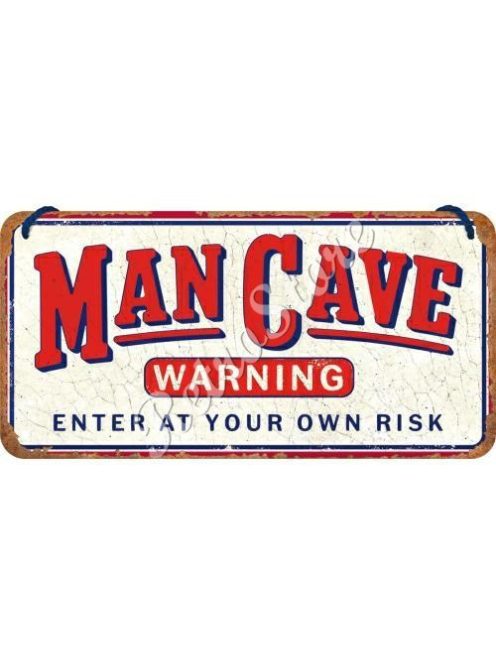 Retró Fém Tábla - Man cave, Férfi barlang Dombornyomott
